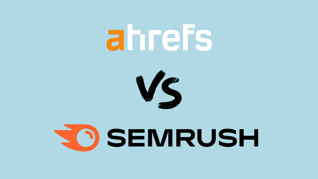 SEMRush یا Ahrefs؟ انتخاب بهترین ابزار برای استراتژی سئو وب‌سایت